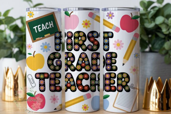 First Grade Teacher Floral Graphics & Tumbler Wraps