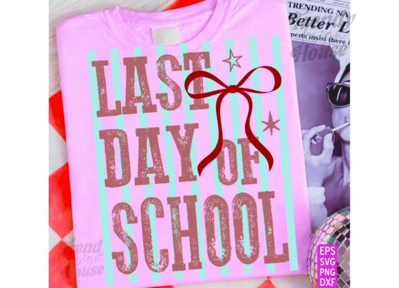 Last Day of School Stripes Coquette Graphics for T-Shirt Designs