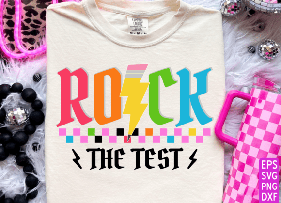 Rock the Test PNG: Graphics for T-Shirt Designs